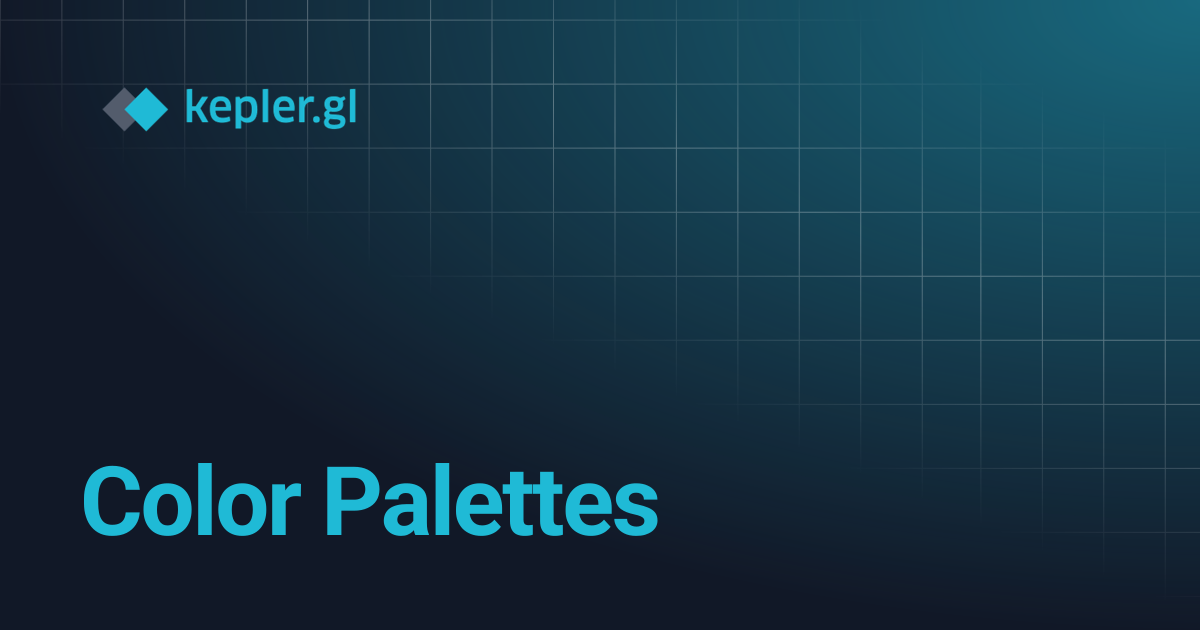 Color Palettes | kepler.gl
